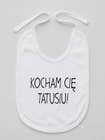 kocham cię tatusiu śliniak niemowlęcy kolor biały 054 kocham cię tatusiu śliniak niemowlęcy kolor biały 054
