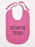 kocham cię tatusiu śliniak niemowlęcy kolor ciemny różowy 054 kocham cię tatusiu śliniak niemowlęcy kolor ciemny różowy 054