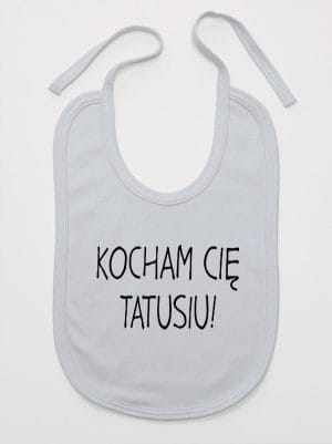 kocham cię tatusiu śliniak niemowlęcy kolor szary 054