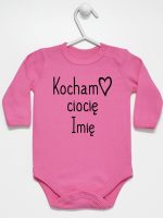 kocham ciocię z imieniem body z długim rękawem kolor ciemny różowy 101