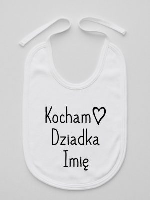 kocham dziadka z imieniem śliniak niemowlęcy kolor biały 111
