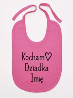 kocham dziadka z imieniem śliniak niemowlęcy kolor ciemny różowy 111