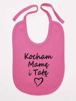 kocham mamę i tatę śliniak niemowlęcy kolor ciemny różowy 116