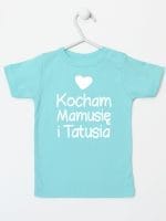 kocham mamusię i tatusia z sercem koszulka z krótkim rękawem kolor miętowy 034