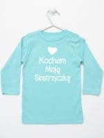 kocham moją siostrzyczkę z sercem koszulka z długim rękawem kolor miętowy 038