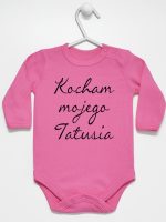 kocham moją tatusia body z długim rękawem kolor ciemny różowy 145 kocham moją tatusia body z długim rękawem kolor ciemny różowy 145