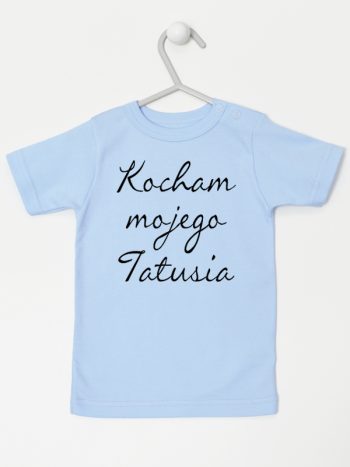 kocham moją tatusia koszulka z krótkim rękawem kolor błękitny 145