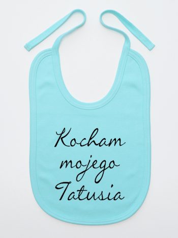 kocham moją tatusia śliniak niemowlęcy kolor miętowy 145