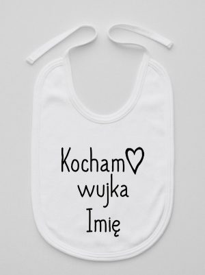 kocham wujka z imieniem śliniak niemowlęcy kolor biały 102