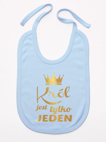król jest tylko jeden nadruk złoty śliniak niemowlęcy kolor błękitny 232