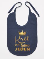 król jest tylko jeden nadruk złoty śliniak niemowlęcy kolor granatowy 232 król jest tylko jeden nadruk złoty śliniak niemowlęcy kolor granatowy 232