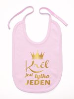 król jest tylko jeden nadruk złoty śliniak niemowlęcy kolor różowy 232 król jest tylko jeden nadruk złoty śliniak niemowlęcy kolor różowy 232