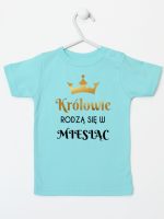 królowie rodzą się w koszulka z krótkim rękawem kolor miętowy 225