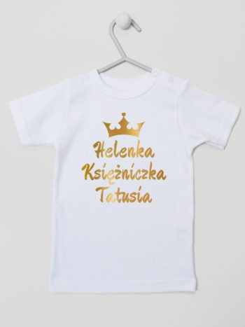 księżniczka tatusia z imieniem dziecka koszulka z krótkim rękawem kolor biały 239