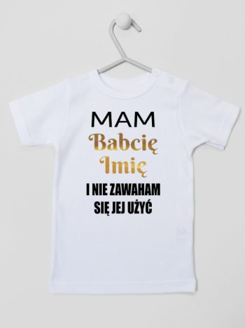 mam babcię i nie zawaham się jej użyć koszulka z krótkim rękawem kolor biały 183