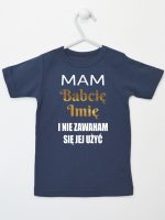 mam babcię i nie zawaham się jej użyć koszulka z krótkim rękawem kolor granatowy 183