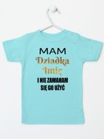 mam dziadka i nie zawaham się go użyć koszulka z krótkim rękawem kolor miętowy 182