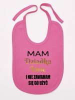 mam dziadka i nie zawaham się go użyć śliniak niemowlęcy kolor ciemny różowy 182