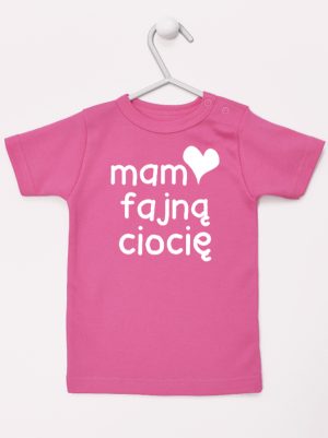 mam fajną ciocię koszulka z krótkim rękawem kolor ciemny różowy 080