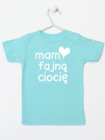 mam fajną ciocię koszulka z krótkim rękawem kolor miętowy 080