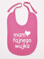 mam fajnego wujka śliniak niemowlęcy kolor ciemny różowy 081