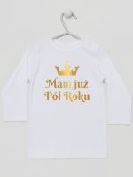 mam już pół roku nadruk złoty koszulka z długim rękawem kolor biały 237 mam już pół roku nadruk złoty koszulka z długim rękawem kolor biały 237
