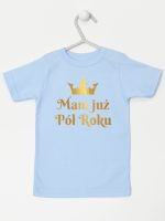 mam już pół roku nadruk złoty koszulka z krótkim rękawem kolor błękitny 237 mam już pół roku nadruk złoty koszulka z krótkim rękawem kolor błękitny 237