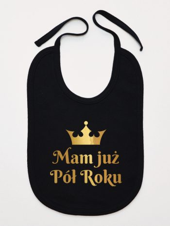 mam już pół roku nadruk złoty śliniak niemowlęcy kolor czarny 237