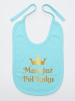 mam już pół roku nadruk złoty śliniak niemowlęcy kolor miętowy 237