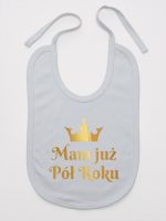 mam już pół roku nadruk złoty śliniak niemowlęcy kolor szary 237