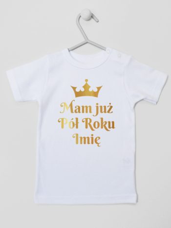mam już pół roku z imieniem nadruk złoty koszulka z krótkim rękawem kolor biały 249
