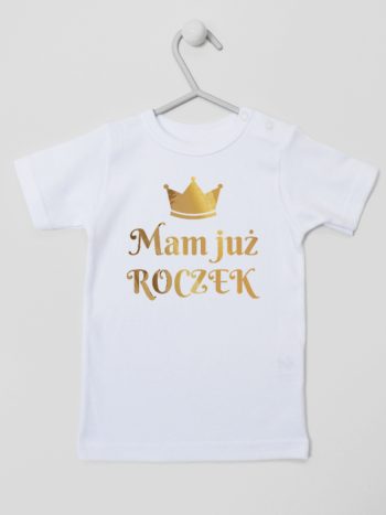 mam już roczek z koroną nadruk złoty koszulka z krótkim rękawem kolor biały 156