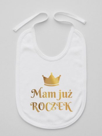 mam już roczek z koroną nadruk złoty śliniak niemowlęcy kolor biały 156