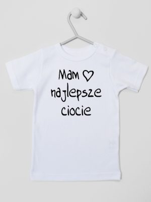mam najlepsze ciocie koszulka z krótkim rękawem kolor biały 130