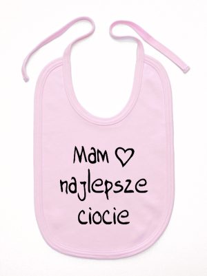 mam najlepsze ciocie śliniak niemowlęcy kolor różowy 130