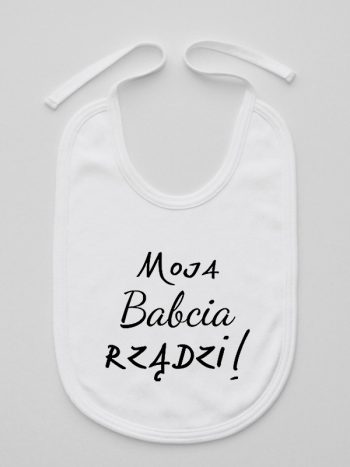 moja babcia rządzi śliniak niemowlęcy kolor biały 174