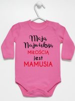moją największą miłością jest mamusia body z długim rękawem kolor ciemny różowy 191