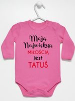 moją największą miłością jest tatuś body z długim rękawem kolor ciemny różowy 190 moją największą miłością jest tatuś body z długim rękawem kolor ciemny różowy 190