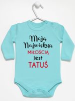 moją największą miłością jest tatuś body z długim rękawem kolor miętowy 190 moją największą miłością jest tatuś body z długim rękawem kolor miętowy 190