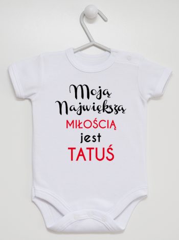 moją największą miłością jest tatuś body z krótkim rękawem kolor biały 190