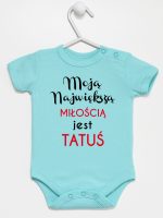 moją największą miłością jest tatuś body z krótkim rękawem kolor miętowy 190 moją największą miłością jest tatuś body z krótkim rękawem kolor miętowy 190