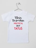 moją największą miłością jest tatuś koszulka z krótkim rękawem kolor biały 190
