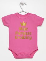 moje pierwsze urodziny nadruk złoty body z krótkim rękawem kolor ciemny rózowy 140