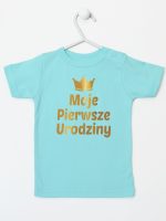 moje pierwsze urodziny nadruk złoty koszulka z krótkim rękawem kolor miętowy 140