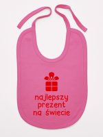 najlepszy prezent na świecie śliniak niemowlęcy kolor ciemny różowy 077 najlepszy prezent na świecie śliniak niemowlęcy kolor ciemny różowy 077