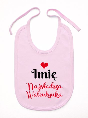 najsłodsza walentynka z imieniem dziecka śliniak niemowlęcy kolor różowy 189