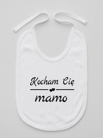napis kocham cię mamo śliniak niemowlęcy kolor biały 147