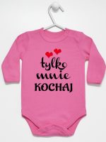 napis tylko mnie kochaj body z długim rękawem kolor ciemny różowy 204