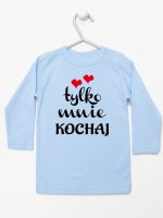 napis tylko mnie kochaj koszulka z długim rękawem kolor błękitny 204
