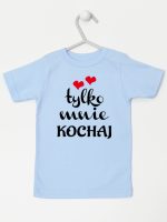 napis tylko mnie kochaj koszulka z krótkim rękawem kolor błękitny 204